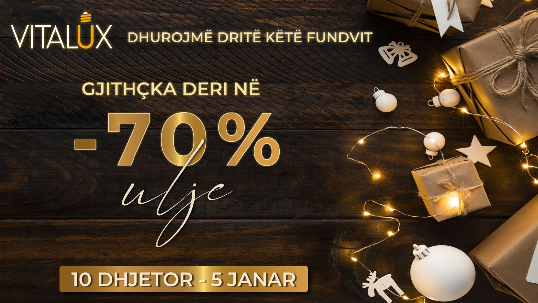 Oferta 2021 gjithcka deri ne 70% ulje ne vitalux